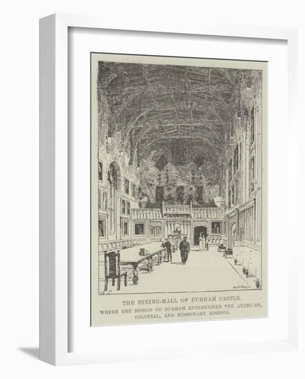 The Dining-Hall of Durham Castle-Frederick Morgan-Framed Giclee Print