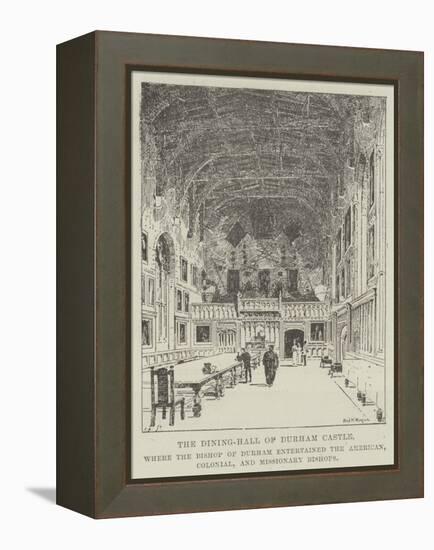 The Dining-Hall of Durham Castle-Frederick Morgan-Framed Premier Image Canvas