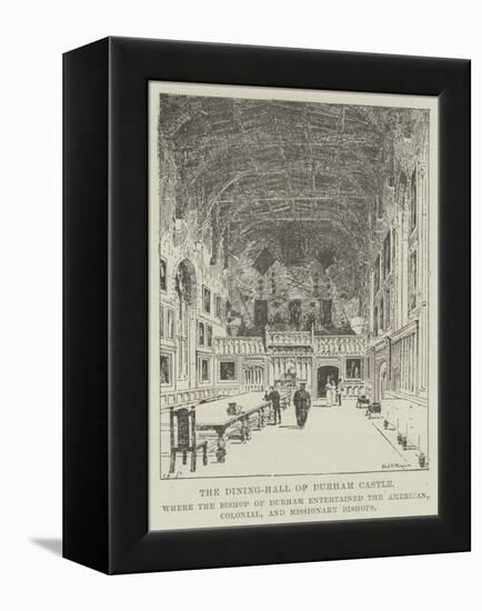 The Dining-Hall of Durham Castle-Frederick Morgan-Framed Premier Image Canvas