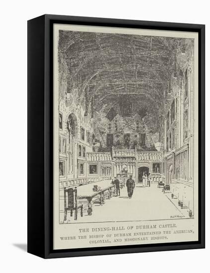 The Dining-Hall of Durham Castle-Frederick Morgan-Framed Premier Image Canvas