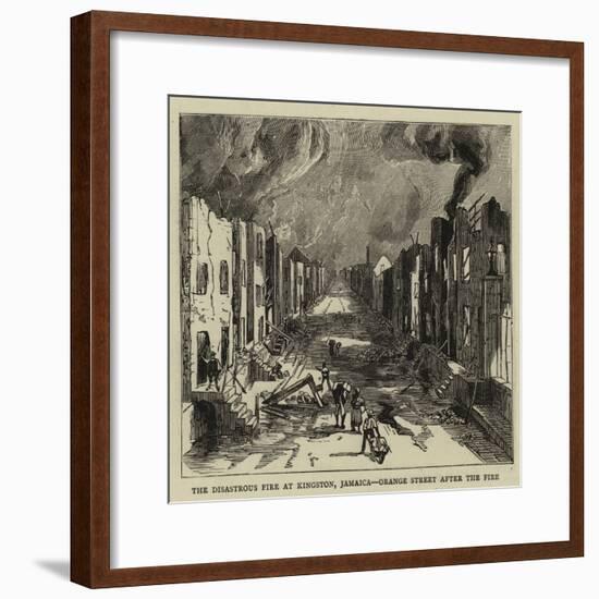 The Disastrous Fire at Kingston, Jamaica, Orange Street after the Fire-null-Framed Giclee Print