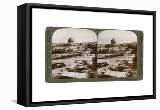 The Dome of the Rock, Where the Temple Alter Stood, Mount Moriah, Jerusalem, Palestine, 1900-Underwood & Underwood-Framed Premier Image Canvas