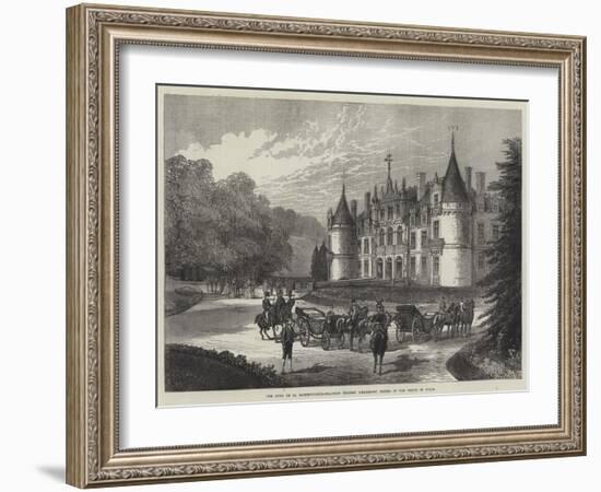 The Duke De La Rochefoucauld-Bisaccia's Chateau D'Esclimont, Visited by the Prince of Wales-null-Framed Giclee Print