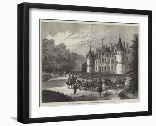 The Duke De La Rochefoucauld-Bisaccia's Chateau D'Esclimont, Visited by the Prince of Wales-null-Framed Giclee Print
