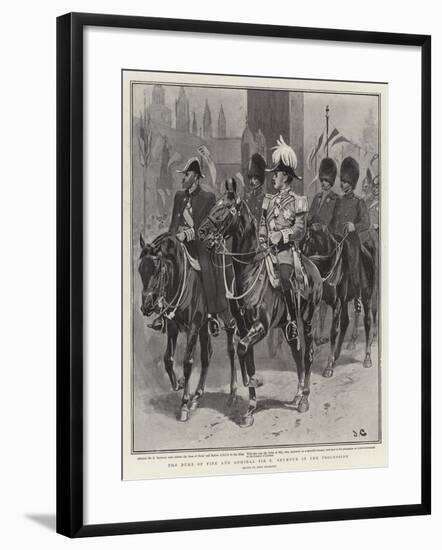 The Duke of Fife and Admiral Sir E Seymour in the Procession-John Charlton-Framed Giclee Print