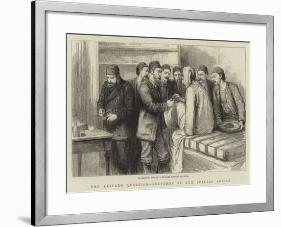 The Eastern Question, A Servian Bullet, English Surgery at Sofia-null-Framed Giclee Print