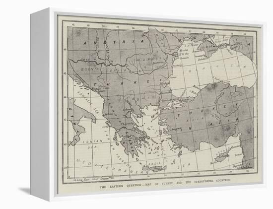The Eastern Question, Map of Turkey and the Surrounding Countries-null-Framed Premier Image Canvas