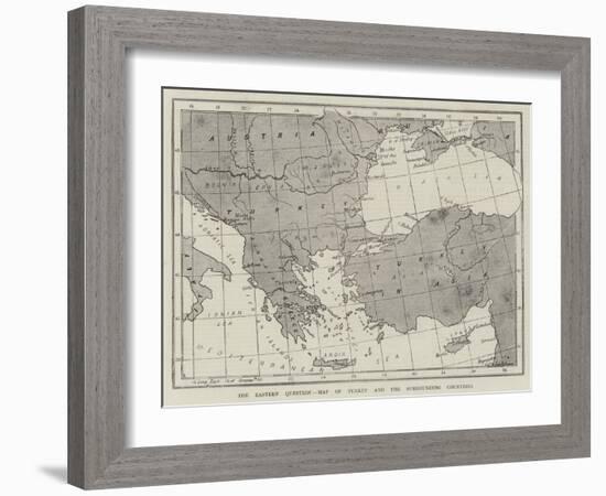 The Eastern Question, Map of Turkey and the Surrounding Countries-null-Framed Giclee Print