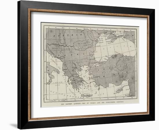 The Eastern Question, Map of Turkey and the Surrounding Countries-null-Framed Giclee Print