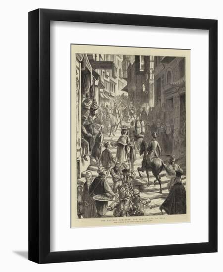 The Eastern Question, the Grande Rue De Pera-null-Framed Giclee Print