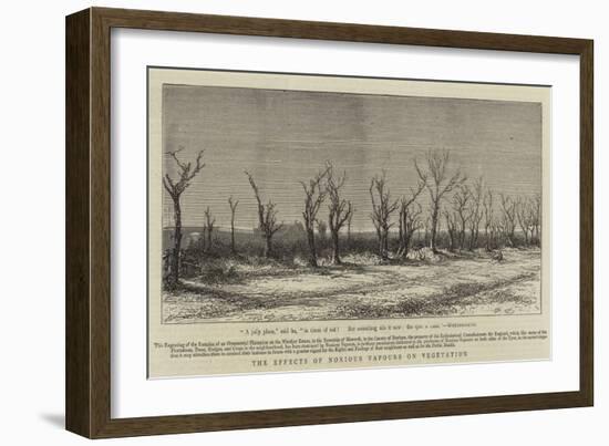 The Effects of Noxious Vapours on Vegetation-null-Framed Giclee Print