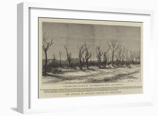 The Effects of Noxious Vapours on Vegetation-null-Framed Giclee Print