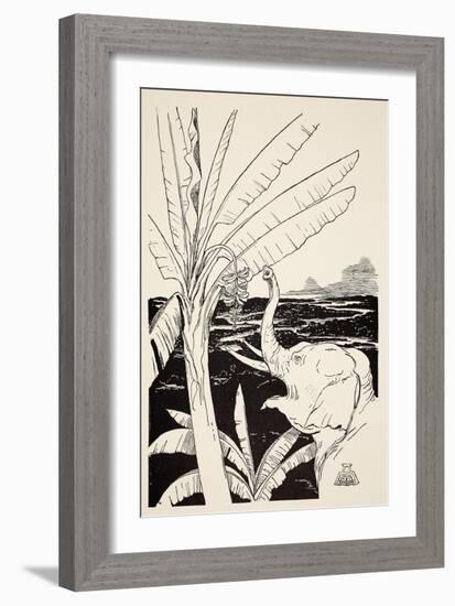 The Elephant's Child Going to Pull Bananas Off a Banana-Tree after He Had Got His Fine New Trunk-Rudyard Kipling-Framed Giclee Print