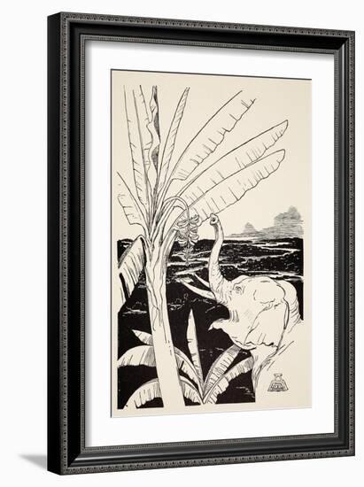 The Elephant's Child Going to Pull Bananas Off a Banana-Tree after He Had Got His Fine New Trunk-Rudyard Kipling-Framed Giclee Print