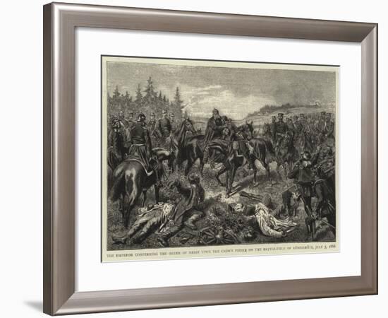The Emperor Conferring the Order of Merit Upon the Crown Prince on the Battle-Field of Koniggratz-null-Framed Giclee Print