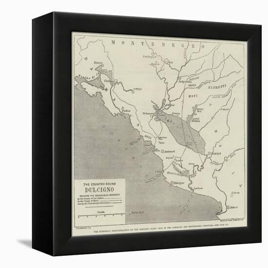 The European Demonstration on the Adriatic Coast, Map of the Albanian and Montenegrin Frontier-null-Framed Premier Image Canvas