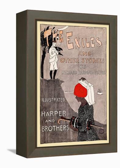 The Exiles And Other Stories By Richard Harding Davis-Edward Penfield-Framed Stretched Canvas