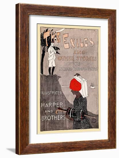 The Exiles And Other Stories By Richard Harding Davis-Edward Penfield-Framed Art Print