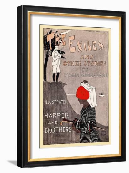 The Exiles And Other Stories By Richard Harding Davis-Edward Penfield-Framed Art Print