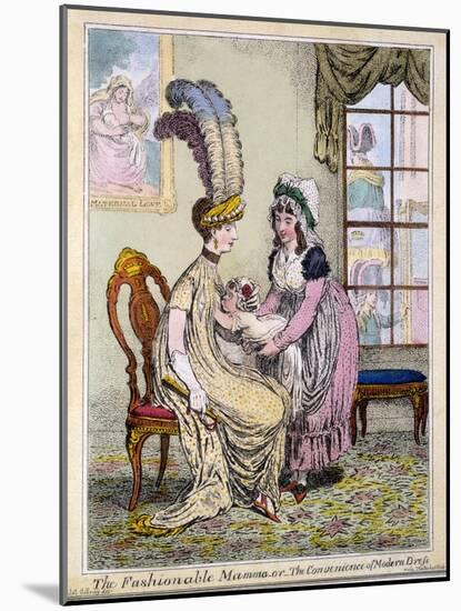 The Fashionable Mamma, or the Convenience of Modern Dress, Pub. London in 1796-James Gillray-Mounted Giclee Print