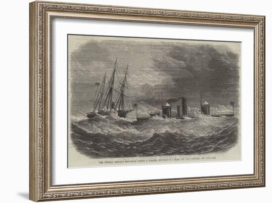 The Federal Ironclad Monadnock Towing a Disabled Gun-Boat in a Storm Off Cape Hatteras-null-Framed Giclee Print