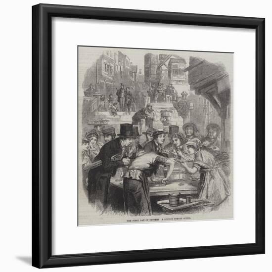 The First Day of Oysters, a London Street Scene-null-Framed Giclee Print