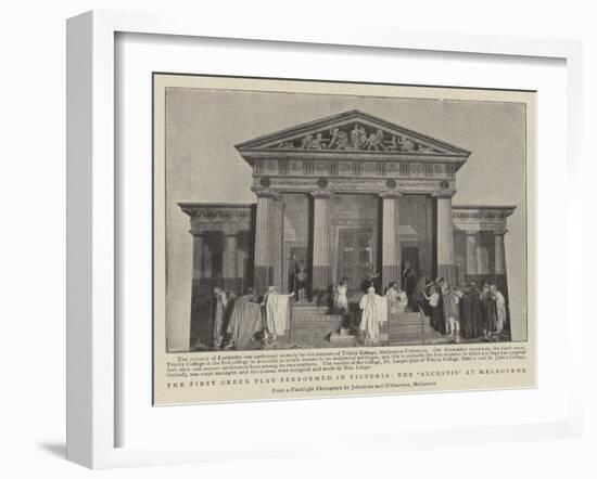 The First Greek Play Performed in Victoria, the Alcestis at Melbourne-null-Framed Giclee Print