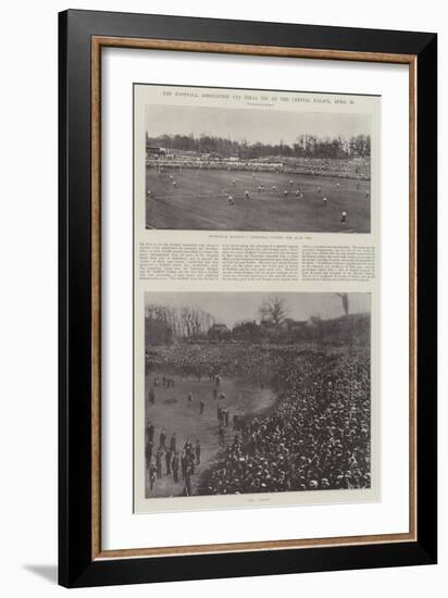 The Football Association Cup Final Tie at the Crystal Palace, 20 April-null-Framed Giclee Print