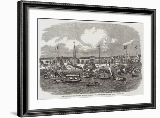 The Foreign Factories at Canton, Recently Destroyed-null-Framed Giclee Print