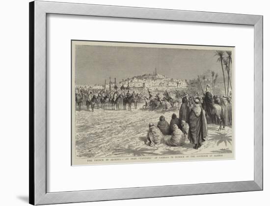 The French in Algeria, an Arab Fantasia at Gardaia in Honour of the Governor of Algiers-Godefroy Durand-Framed Giclee Print