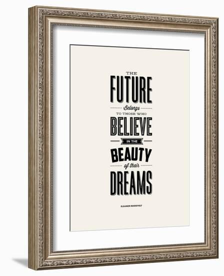 The Future Belongs to Those Who Believe (Eleanor Roosevelt)-Brett Wilson-Framed Art Print