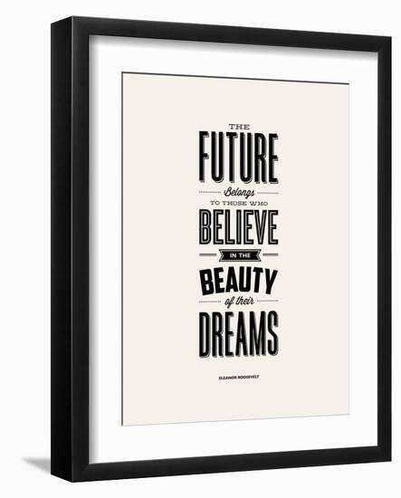 The Future Belongs to Those Who Believe (Eleanor Roosevelt)-Brett Wilson-Framed Art Print