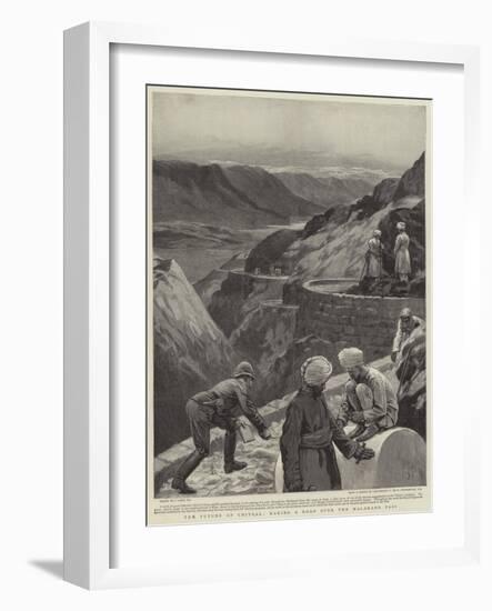 The Future of Chitral, Making a Road over the Malakand Pass-Joseph Nash-Framed Giclee Print