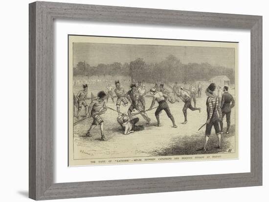 The Game of Lacrosse, Melee Between Canadians and Iroquois Indians at Belfast-William Ralston-Framed Giclee Print