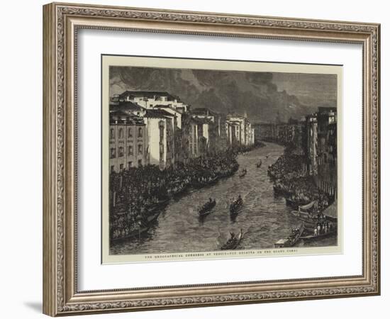 The Geographical Congress at Venice, the Regatta on the Grand Canal-null-Framed Giclee Print