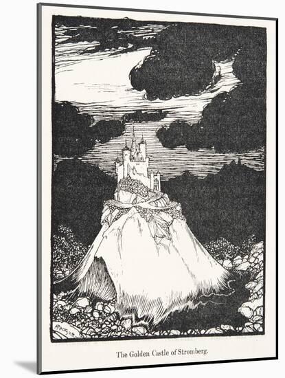 The Golden Castle of Stromberg, from the Fairy Tales of the Brothers Grimm, Pub. 1909 (Litho)-Arthur Rackham-Mounted Giclee Print