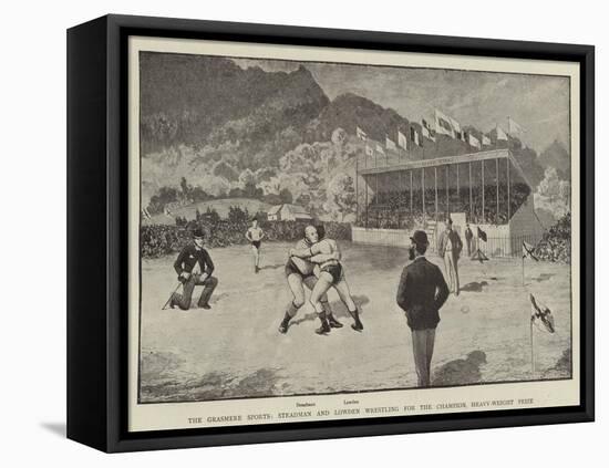 The Grasmere Sports, Steadman and Lowden Wrestling for the Champion Heavy-Weight Prize-null-Framed Premier Image Canvas