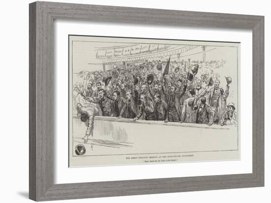 The Great Unionist Meeting at the Opera-House, Haymarket-Amedee Forestier-Framed Giclee Print