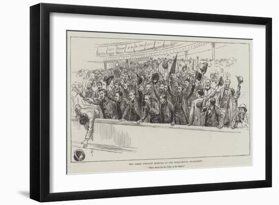 The Great Unionist Meeting at the Opera-House, Haymarket-Amedee Forestier-Framed Giclee Print