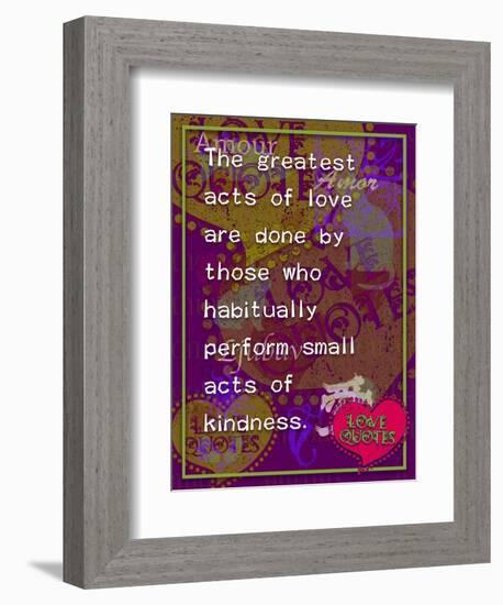 The Greatest Acts of Love-Cathy Cute-Framed Premium Giclee Print