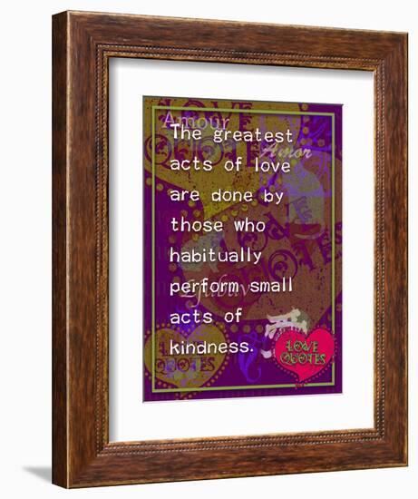 The Greatest Acts of Love-Cathy Cute-Framed Premium Giclee Print