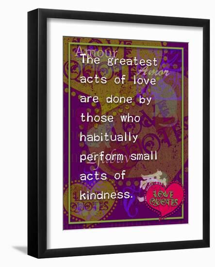 The Greatest Acts of Love-Cathy Cute-Framed Giclee Print