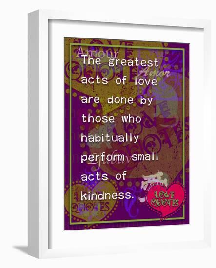 The Greatest Acts of Love-Cathy Cute-Framed Giclee Print