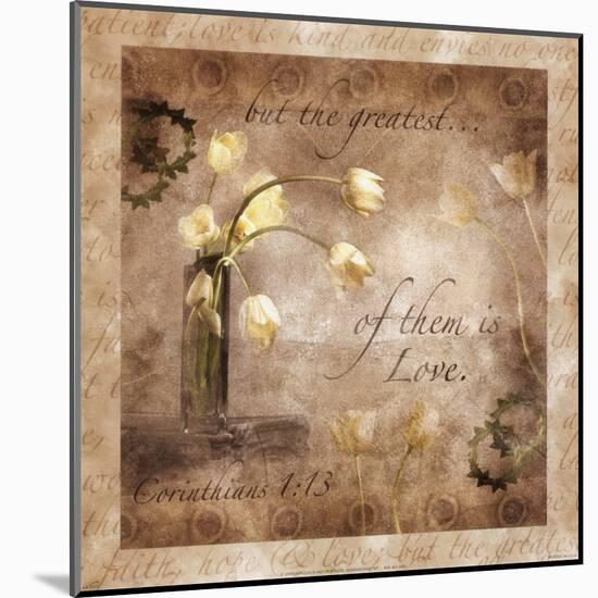 The Greatest Virtue is Love-null-Mounted Art Print