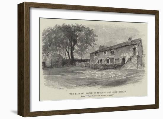 The Highest House in England-John Ruskin-Framed Giclee Print