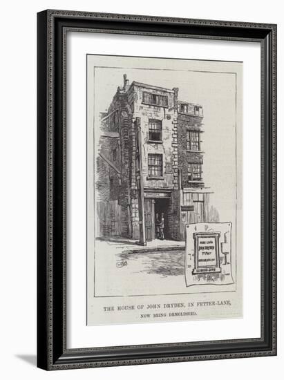 The House of John Dryden, in Fetter-Lane, Now Being Demolished-Alfred Robert Quinton-Framed Giclee Print