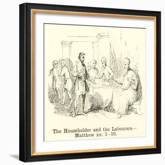 The Householder and the Labourers, Matthew, XX, 1, 16-null-Framed Giclee Print