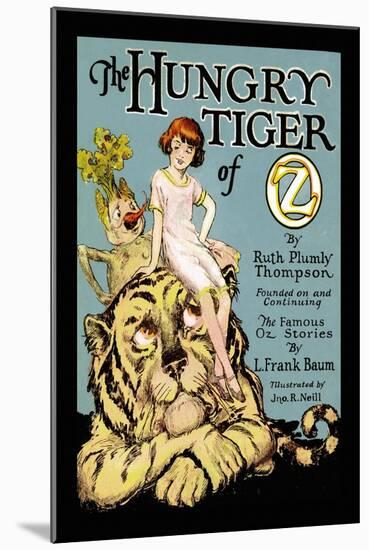 The Hungry Tiger of Oz-John R. Neill-Mounted Art Print