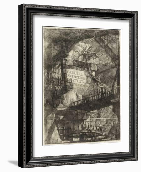 The Imaginary Prisons : Plate I, 1761 (Copper Engraving)-Giovanni Battista Piranesi-Framed Giclee Print