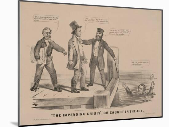 "The impending crisis" Or caught in the act, 1860-N. and Ives, J.M. Currier-Mounted Giclee Print